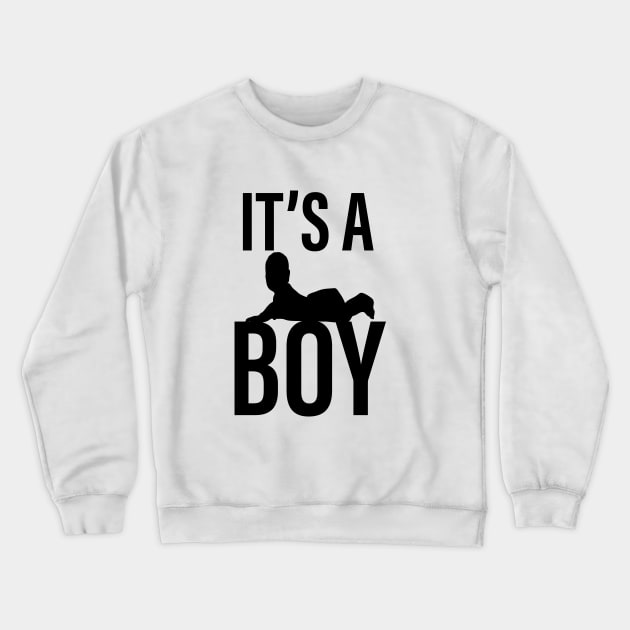 It's A Boy Baby Announcement Crewneck Sweatshirt by Merchweaver